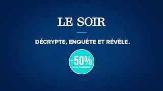 Le Soir et sa nouvelle campagne
