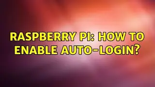Raspberry Pi: How to enable auto-login? (4 Solutions!!)