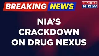 Breaking News | NIA Crackdown On Drug Nexus; Agency Attaches Properties Of Key Accused |Afghanistan