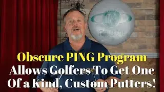Obscure PING Program, PING WRX, Allows Golfers To Get One Of a Kind, Custom Putters!