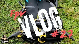 Fpv vlog episode 27 . They all come at once