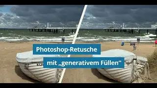 Generatives F&uuml;llen in Photoshop: Urlaubsbilder retuschieren und Objekte aus Foto entfernen einfach