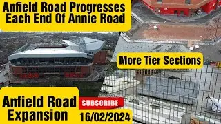 Anfield Road Expansion 16/02/2024