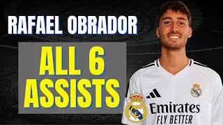 Rafael Obrador - ALL 6 ASSISTS FOR REAL MADRID CASTILLA | Skills & Highlights