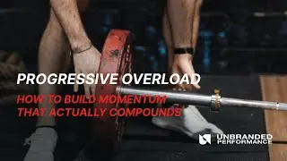 Progressive Overload: How to Build Momentum That Actually Compounds