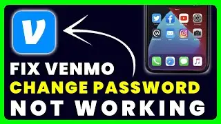 Venmo Change Password Not Working: How to Fix Venmo Change Password Not Working