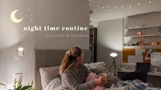 night time routine: balancing uni life with lockdown🧖🏼&zwj;♀️🌚
