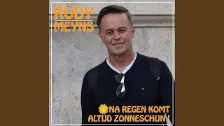 Na Regen Komt Altijd Zonneschijn