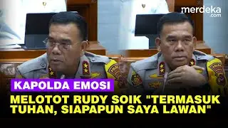 Jenderal Polisi Emosi Melotot Dengar Ucapan Ipda Rudy Soik: Siapapun Saya Lawan Termasuk Tuhan