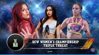 [BCW Dojo (Ep.2) Match 4] Triple Threat Match {BCW Women's Championship 🏆} Main Event ❗❗❗