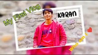 Finally, My First Vlog! ❤️ Who am I?