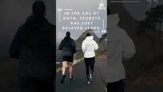 In the age of data, secrets are just delayed leaks | Data Quotes