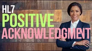 HL7 testing deployment | HL7 Positive Acknowledgment | HL7 Testing Tutorials