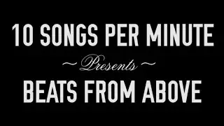 Beats From Above: 10SPM