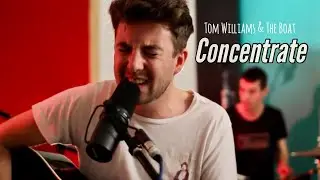 Tom Williams & The Boat - Concentrate (Animal Soundlocker Session)