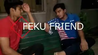 When You Have a Feku Friend!