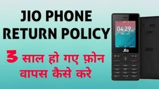How to return jio phone after 3 years || jio phone return policy || how to get refund of jio phone