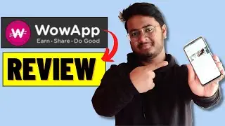 WOW App Review 2024 | How the Platform Works & What New Users Should Know