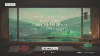 Sifu - Deathless Level 1 Speedrun - The Squats - No Shortcuts, 5000 Level Score Achievement