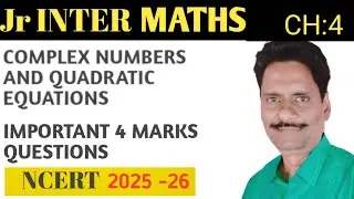 COMPLEX NUMBERS AND QUADRATIC EQUATIONS JUNIOR INTER MATHS IMPORTANT 4 MARKS QUESTIONS 