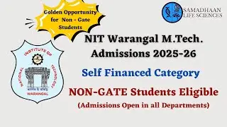 📢 NIT Warangal M.Tech Admissions (Self-Financed) | No GATE Required!