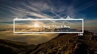 Lucas & Steve, Brandy - I Could Be Wrong