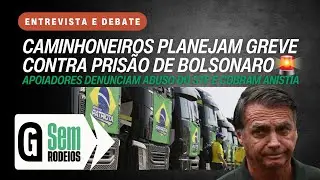 🔥🚨CAMINHONEIROS PLANEJAM GREVE CONTRA PRIS&Atilde;O DE BOLSONARO | SEM RODEIOS