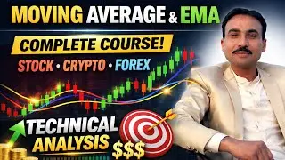 Moving Average & EMA Complete Course | Technical Analysis for Stock, Crypto & Forex Trading