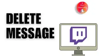 How to Delete a Message on Twitch If you are a Mod