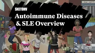 Autoimmune Diseases & SLE Overview (Part 1) | Sketchy Medical  | USMLE Step 1