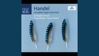 Handel: Organ Concerto in G Minor, Op. 7 No. 5, HWV 310: III. Andante larghetto e staccato