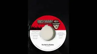 The Bad Up Riddim Mix (Bigman Productions, 2001)