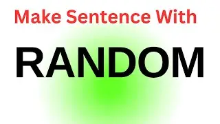 Random Sentences | Random English Sentences | Random Sample In A Sentence
