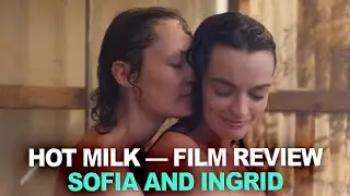 Hot Milk (2025) – A Story of Family, Healing & Change | Film Review