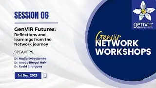 GenViR Network Workshop | Session 06 | GenViR Futures