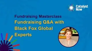 Fundraising Q&A with Black Fox Global Experts