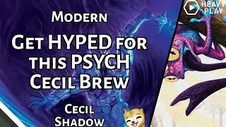 Get HYPED for this PSYCH Cecil Brew | Cecil Shadow | Modern | MTGO