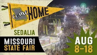 Come Home Aug 8-18 | 2019 Missouri State Fair