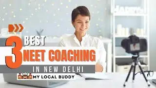 3 Best NEET Coachings in Delhi | Best NEET Coaching in Delhi | Medical Coachings in Delhi