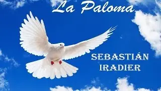 La paloma Sebastián Iradier
