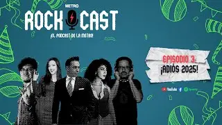 ROCKCAST | EP3: &iexcl;Adi&oacute;s 2025!