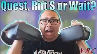 Oculus Quest vs Rift S or Neither? Which to buy in August 2020 - In Depth Analysis