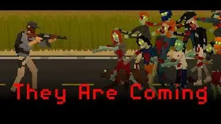 They Are Coming - Thử th&aacute;ch sinh tồn 100 ng&agrave;y