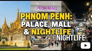 Phnom Penh Royal Palace & Nightlife Vibes 👑🍹 | Museums, Markets & Bubble Tea!