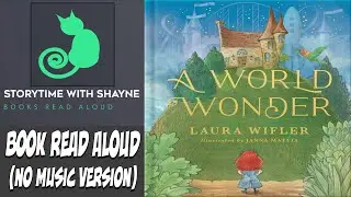 A World Wonder (Narration Only No music / SFX) | Storytime Delight: Picture Book Read Aloud