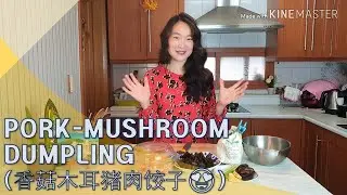 How to Make pork-mushroom dumpling~? (香菇木耳猪肉饺子☺）