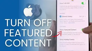 How To Turn Off Featured Photos & Memories Content On iPhone (iOS 18)