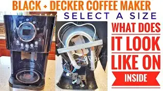 Black + Decker Select A Size 12 Cup Programmable Coffee Maker How To Repair and See INSIDE.