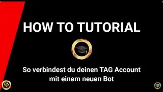🎓🇩🇪 How To Tutorial: So verbindest du deinen Trading Account mit einem Bot bei TAG Markets