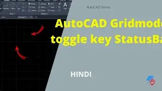 [Hindi]AutoCAD Gridmode toggle key StatusBar | ExtraSupport